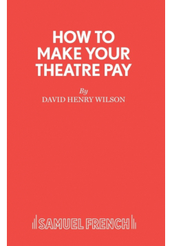 How to Make Your Theatre Pay