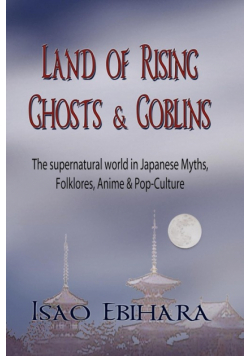 Land of Rising Ghosts & Goblins