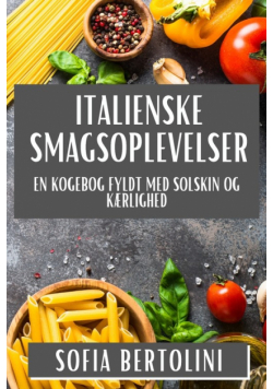 Italienske Smagsoplevelser