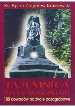 Tajemnica życia wiecznego, 100 dowodów na życie pozagrobowe