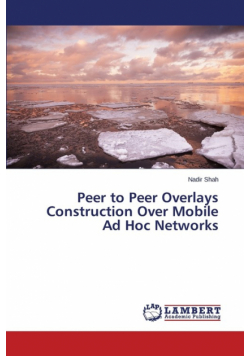 Peer to Peer Overlays Construction Over Mobile Ad Hoc Networks