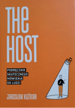 The Host Podręcznik skutecznego mówienia do ludzi
