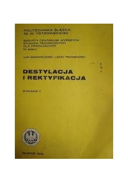 Destylacja i rektyfikacja,wydanie II
