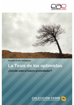 La Tesis de Los Optimistas