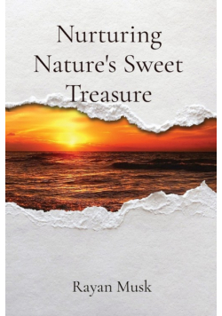 Nurturing Nature's Sweet Treasure