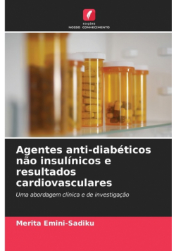 Agentes anti-diabéticos não insulínicos e resultados cardiovasculares