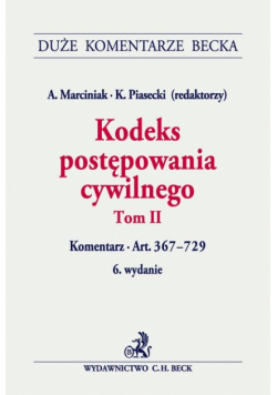 Kodeks postępowania cywilnego Tom II Komentarz do art. 367-729