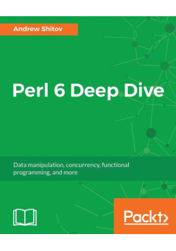 Perl 6 Deep Dive