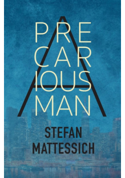 A Precarious Man