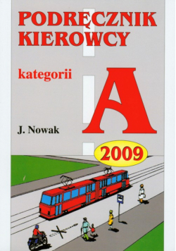 Podręcznik kierowcy kategorii A 2009