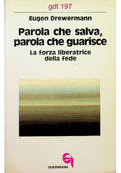 Parola che salva parola che guarisce La forza liberatrice della fede