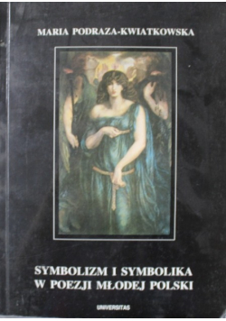 Symbolizm i symbolika w poezji Młodej Polski