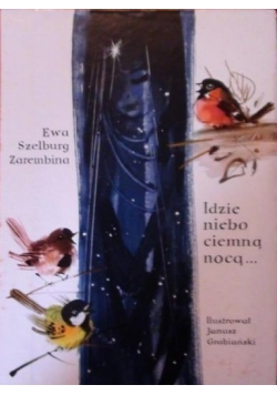 Idzie niebo ciemną nocą...