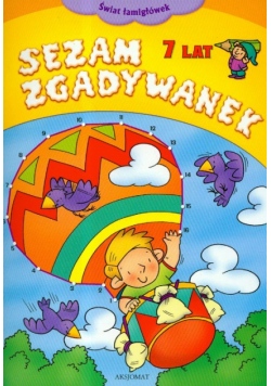 Sezam zgadywanek 7 lat