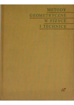 Metody geometryczne w fizyce i technice