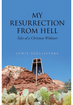 My Resurrection from Hell