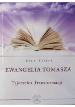 Ewangelia Tomasza tajemnica transformacji