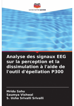 Analyse des signaux EEG sur la perception et la dissimulation à l'aide de l'outil d'épellation P300