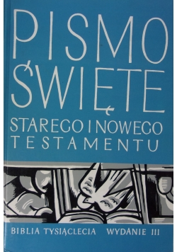 Pismo Święte Starego i Nowego Testamentu. Biblia Tysiąclecia