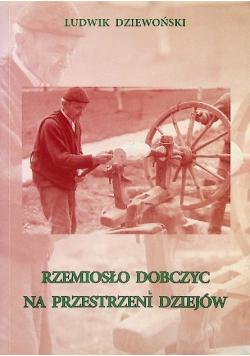 Rzemiosło Dobczyc na przestrzeni dziejów