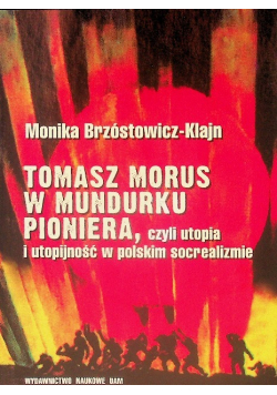 Tomasz Morus w mundurku pioniera