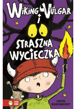 Wiking Vulgar i straszna wycieczka część 3