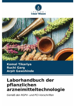 Laborhandbuch der pflanzlichen arzneimitteltechnologie