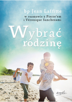 Laffitte Jean - Wybrać rodzinę