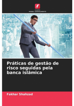 Práticas de gestão de risco seguidas pela banca islâmica
