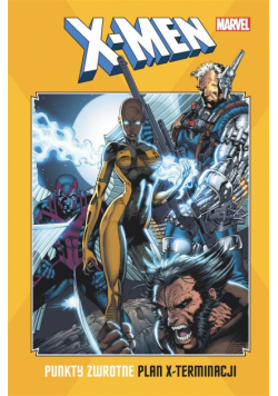 X-Men. Punkty zwrotne. Plan x-terminacji