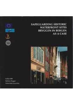Safeguarding historic waterfront sites Bryggen in Bergen as a case