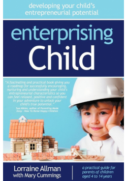Enterprising Child - Developing Your Child's Entrepreneurial Potential