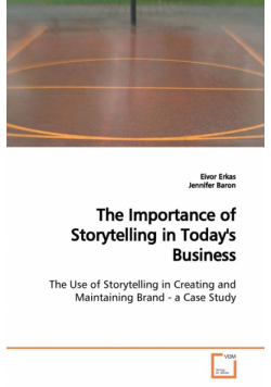 The Importance of Storytelling in Today's Business