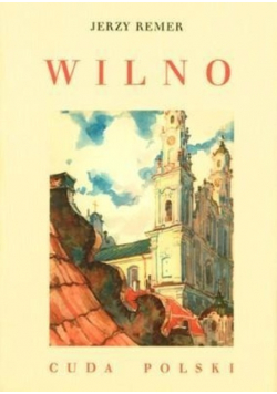 Wilno Cuda Polski reprint