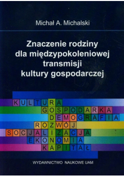 Znaczenie rodziny dla międzypokoleniowej transmisji kultury gospodarczej