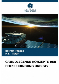 Grundlegende Konzepte Der Fernerkundung Und Gis
