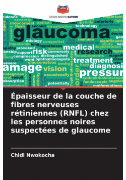 Épaisseur de la couche de fibres nerveuses rétiniennes (RNFL) chez les personnes noires suspectées de glaucome