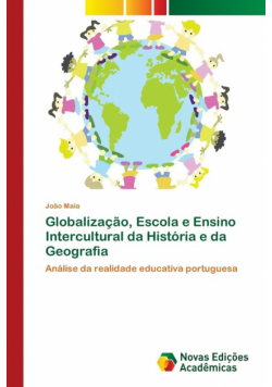 Globalização, Escola e Ensino Intercultural da História e da Geografia