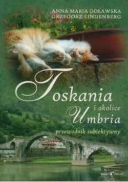Toskania Umbria i okolice