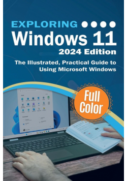Exploring Windows 11 - 2024 Edition