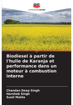 Biodiesel à partir de l'huile de Karanja et performance dans un moteur à combustion interne