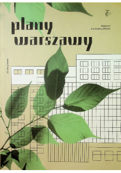 Magazyn Architekta Miasta Nr 2 / 19 Plany Warszawy