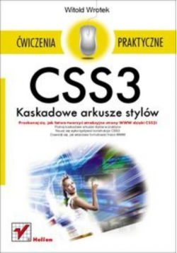CSS3 Kaskadowe arkusze stylów: Ćwiczenia praktyczne