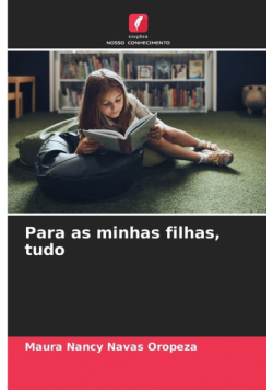 Para as minhas filhas, tudo