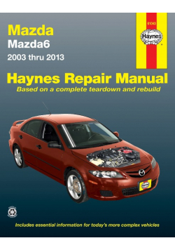 Mazda 6 2003 thru 2013