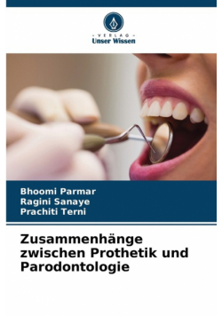 Zusammenhänge zwischen Prothetik und Parodontologie