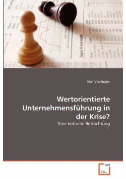 Wertorientierte Unternehmensführung in der Krise?