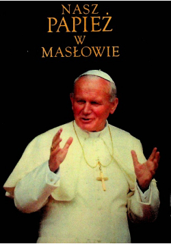 Nasz papież w masłowie