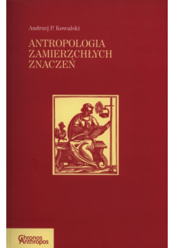 Antropologia zmierzchłych znaczeń