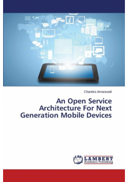 An Open Service Architecture For Next Generation Mobile Devices